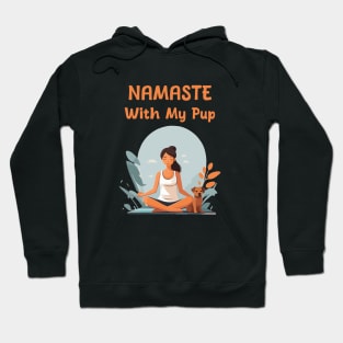 namaste with my pup Hoodie